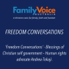 Freedom Conversations - Blessings of Christian self government - Human rights advocate Andrea Tokaji